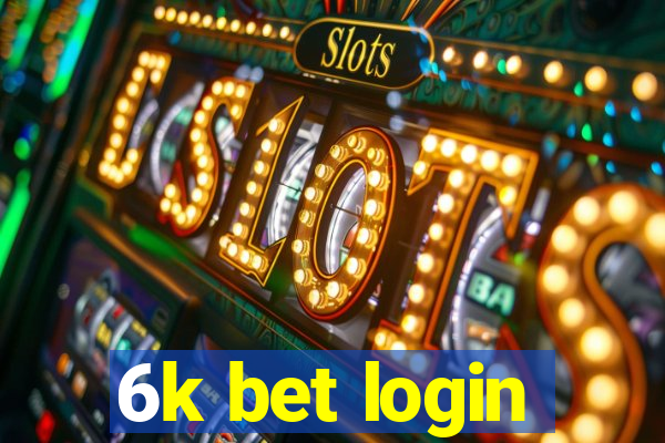 6k bet login